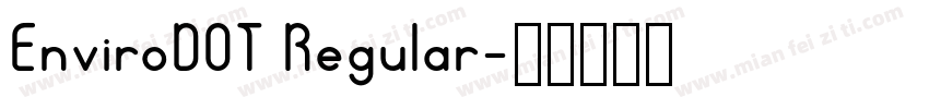 EnviroDOT Regular字体转换